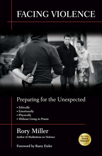 Facing Violence — Rory Miller