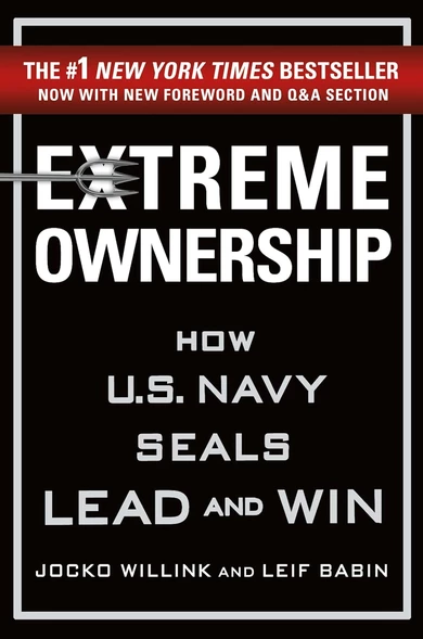 Extreme Ownership — Jocko Willink & Leif Babin
