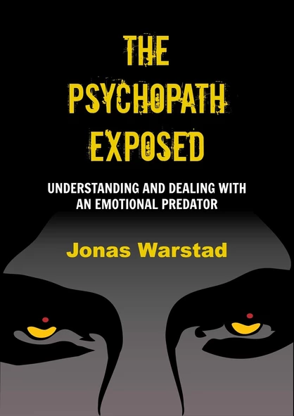 The Psychopath Exposed — Jonas Warstad