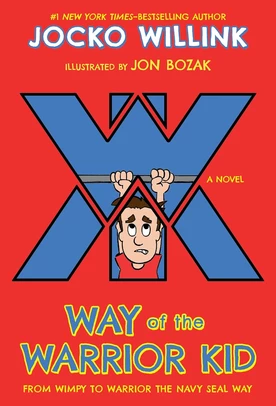 Way of the Warrior Kid — Jocko Willink