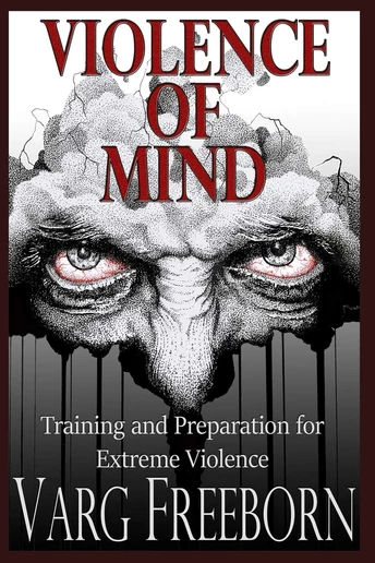 Violence of Mind — Varg Freeborn