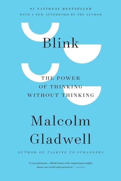 Blink — Malcolm Gladwell