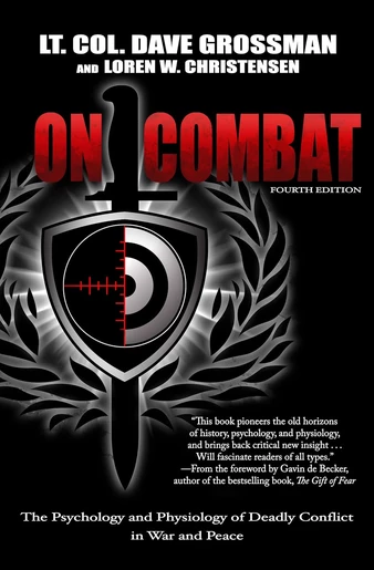 On Combat — Lt. Col. Dave Grossman & Loren W. Christensen