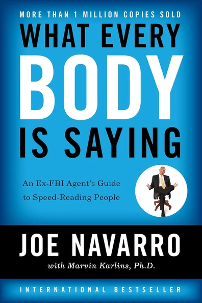 What Every BODY Is Saying — Joe Navarro